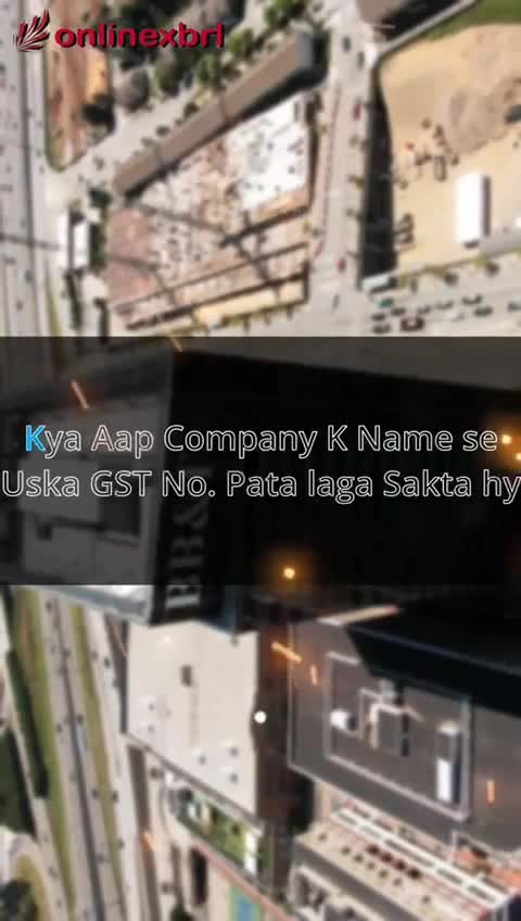Kya aap company k name se uska GST NO. Pata laga skte hain?

Follow @onlinexbrlenglish @onlinexbrl for more such content 

#onlinexbrl #gst #incometax #tax #business #accounting #gstupdates #gstindia #ca #gstr #india #icai #charteredaccountant #finance #accountant #taxes #gstregistration #gstreturns #taxation #castudents #startup #incometaxindia #incometaxreturn #itr #gstcouncil #commerce #cafinal #cs #smallbusiness #icsi