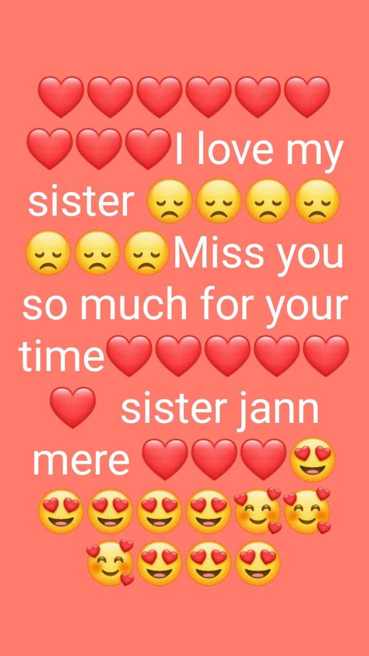 I love my sister Images • - (@2661081841) on ShareChat