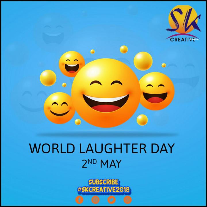 happy laughter day Images #SKCREATIVE2018 - Subscrib करे - ShareChat - भारत  का अपना भारतीय सोशल नेटवर्क | 100% भारतीय एप्प !
